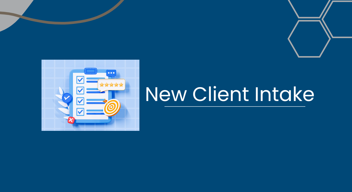 New Client Intake