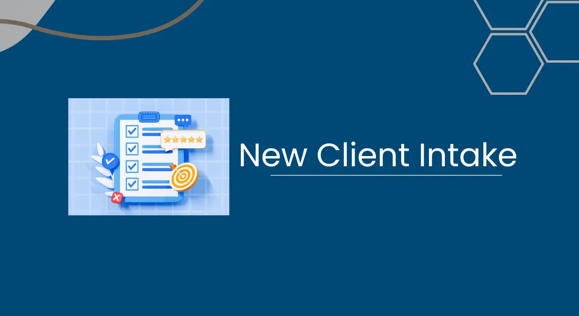 New Client Intake